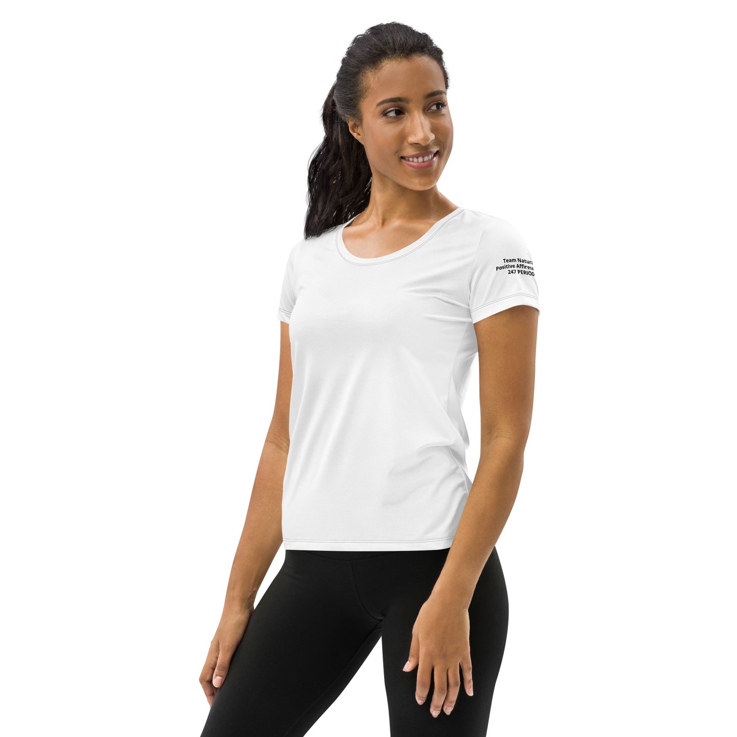 Team Natural 247 Positive Affirmations  Women's Athletic T-shirt