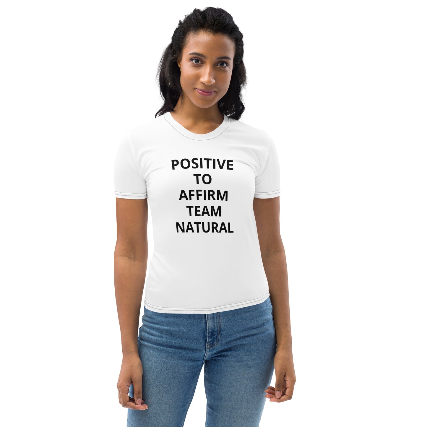 Positive to Affirm Team Natural Women's T-shirt