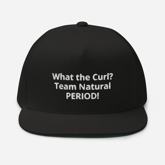 Team Natural Hair 247 What the Curl? Flat Bill Cap