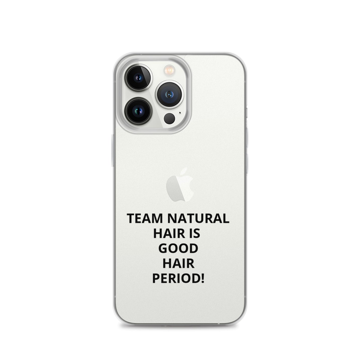 Team Natural Hair Is Good Hair Period! IPhone Case