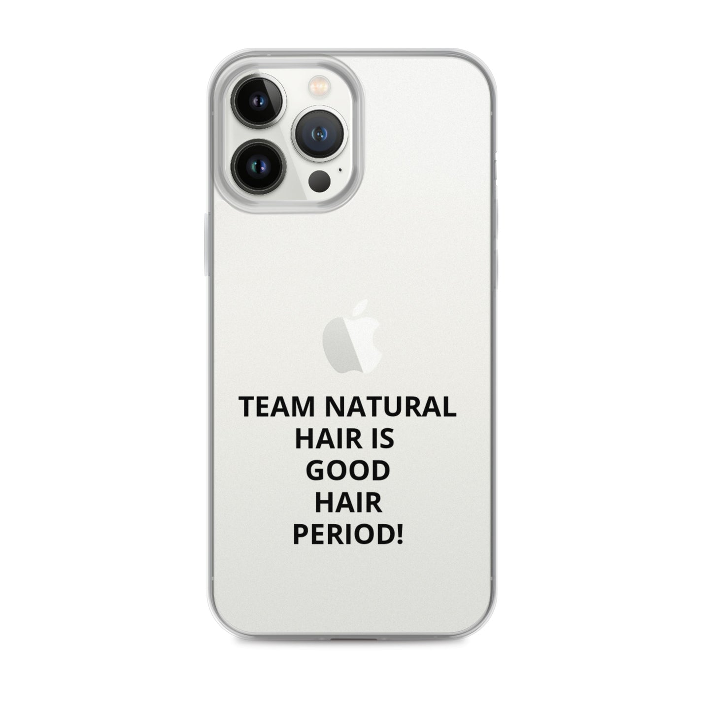 Team Natural Hair Is Good Hair Period! IPhone Case