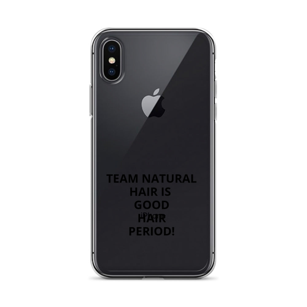 Team Natural Hair Is Good Hair Period! IPhone Case