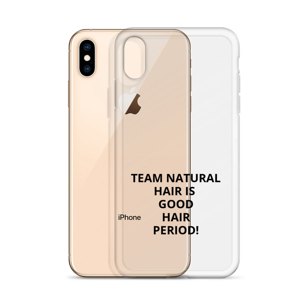 Team Natural Hair Is Good Hair Period! IPhone Case